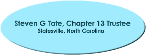 Steven G Tate, Chapter 13 Trustee Statesville, North Carolina